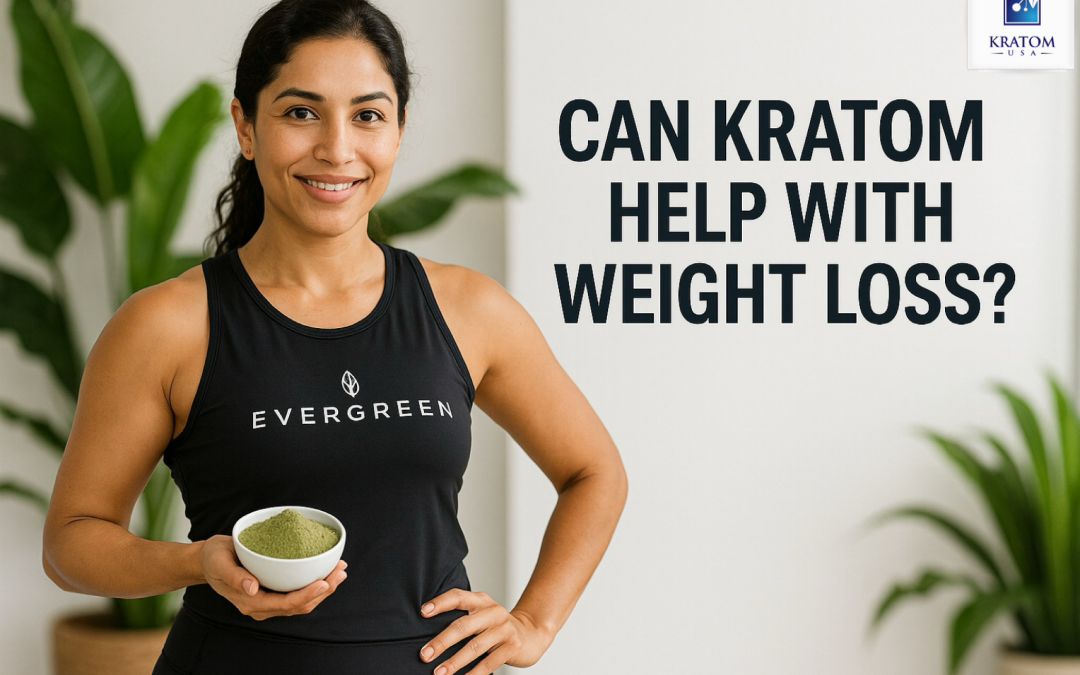 Can Kratom Help with Weight Loss?