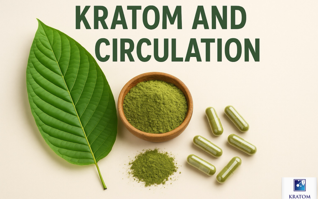 Kratom and Circulation