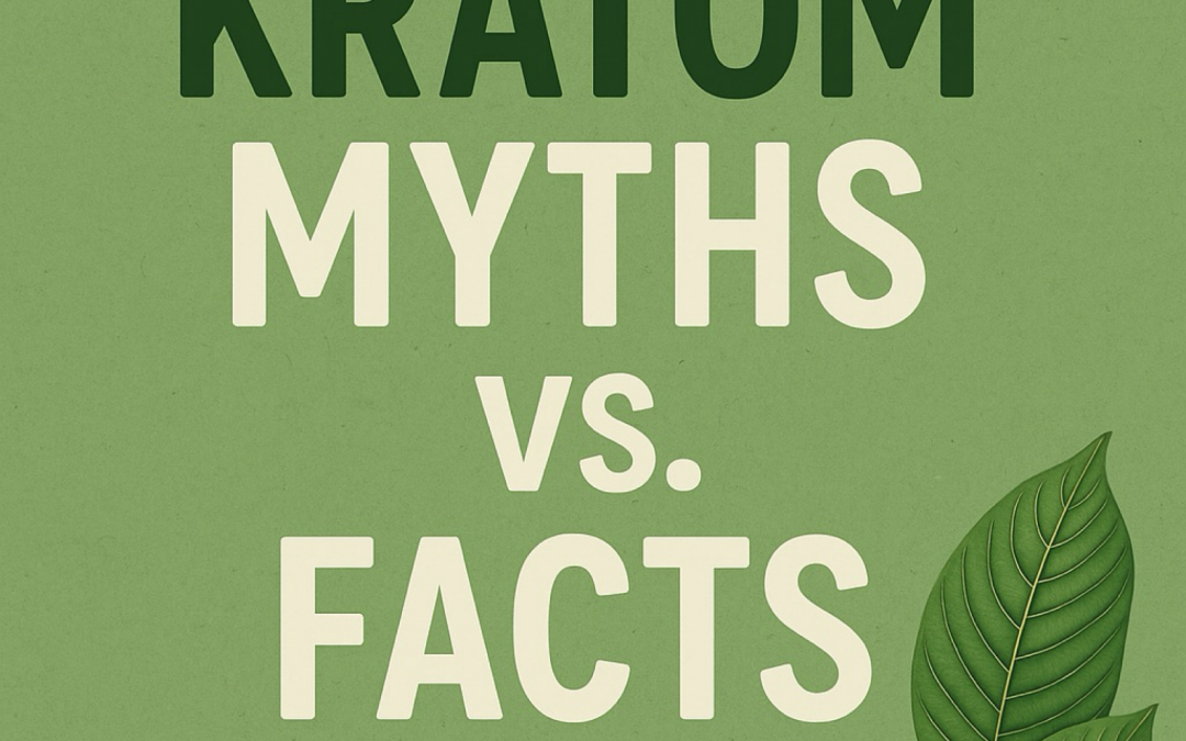 Kratom Myths vs Facts: Common Misconceptions Debunked